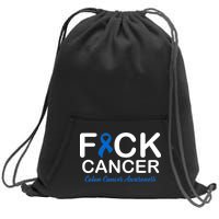 Fuck Cancer Colon Cancer Awareness Sweatshirt Cinch Pack Bag