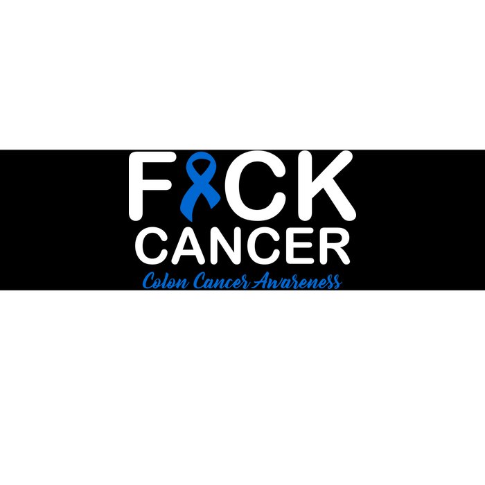 Fuck Cancer Colon Cancer Awareness Bumper Sticker