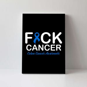 Fuck Cancer Colon Cancer Awareness Canvas