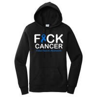 Fuck Cancer Colon Cancer Awareness Women's Pullover Hoodie