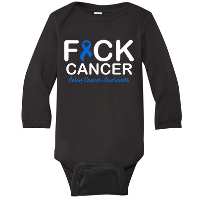 Fuck Cancer Colon Cancer Awareness Baby Long Sleeve Bodysuit