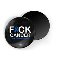 Fuck Cancer Colon Cancer Awareness Magnet