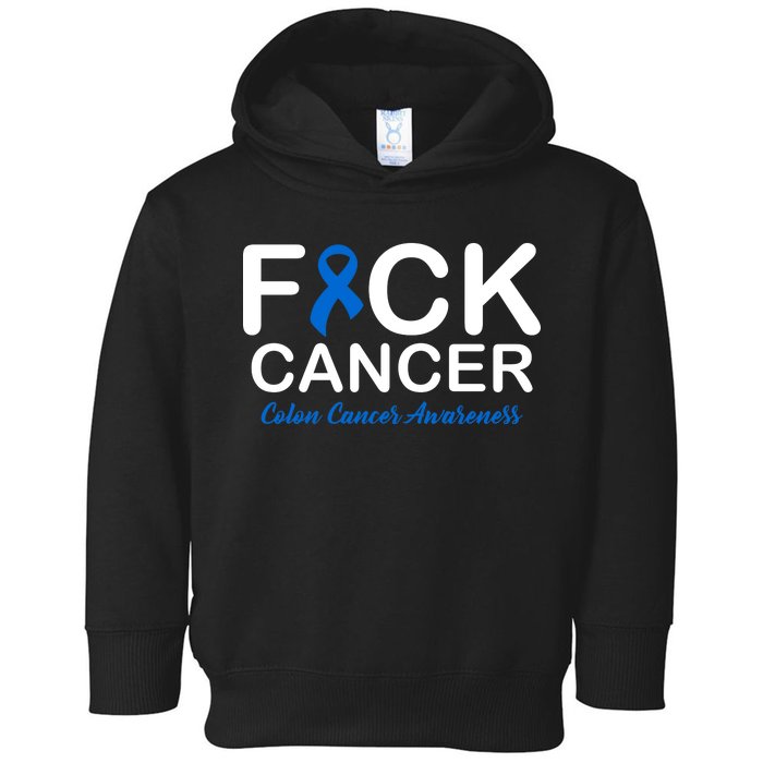 Fuck Cancer Colon Cancer Awareness Toddler Hoodie