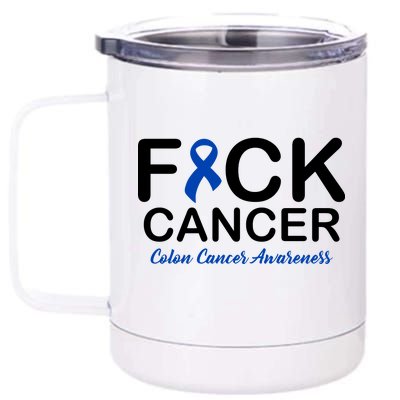 Fuck Cancer Colon Cancer Awareness 12 oz Stainless Steel Tumbler Cup