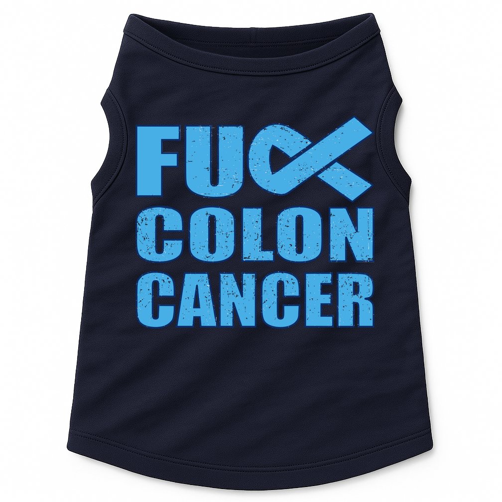 Fuck Colon Cancer Doggie Tank