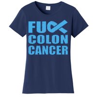 Fuck Colon Cancer Women's T-Shirt