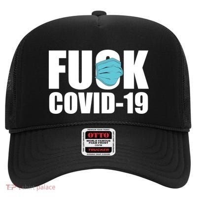 Fuck COVID-19 High Crown Mesh Back Trucker Hat