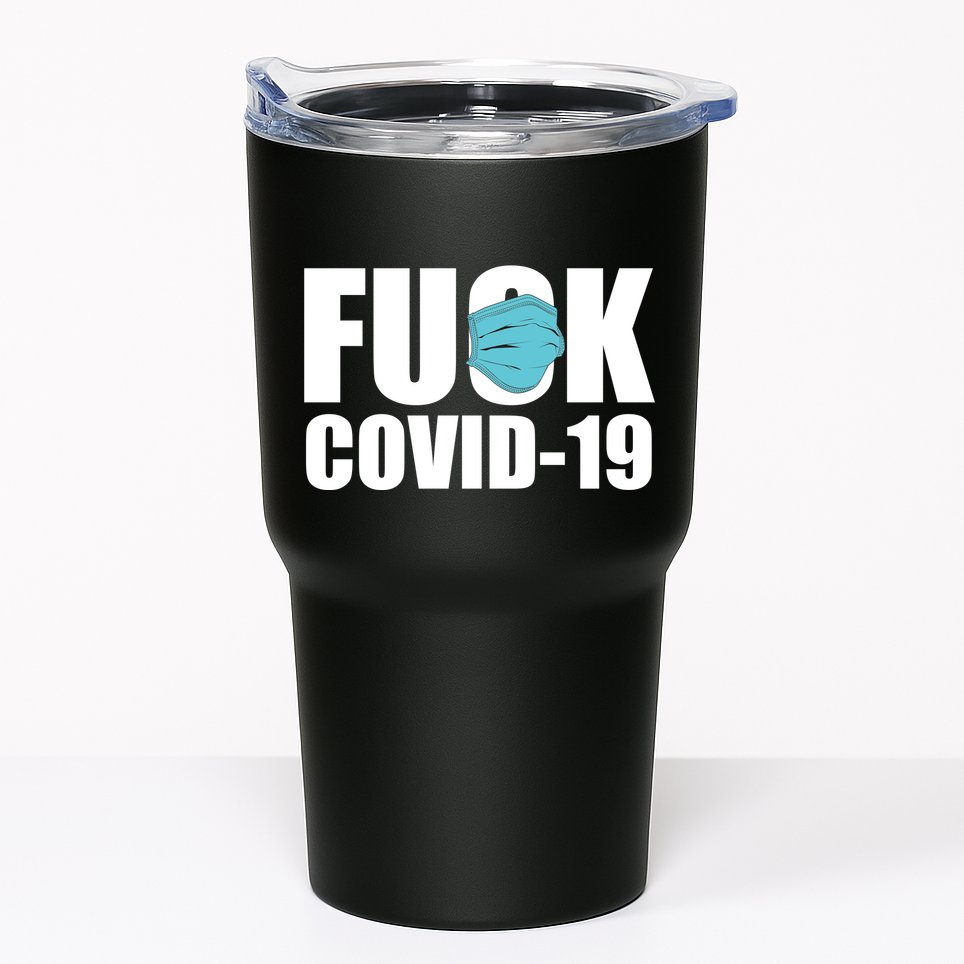 Fuck COVID-19 Tumbler
