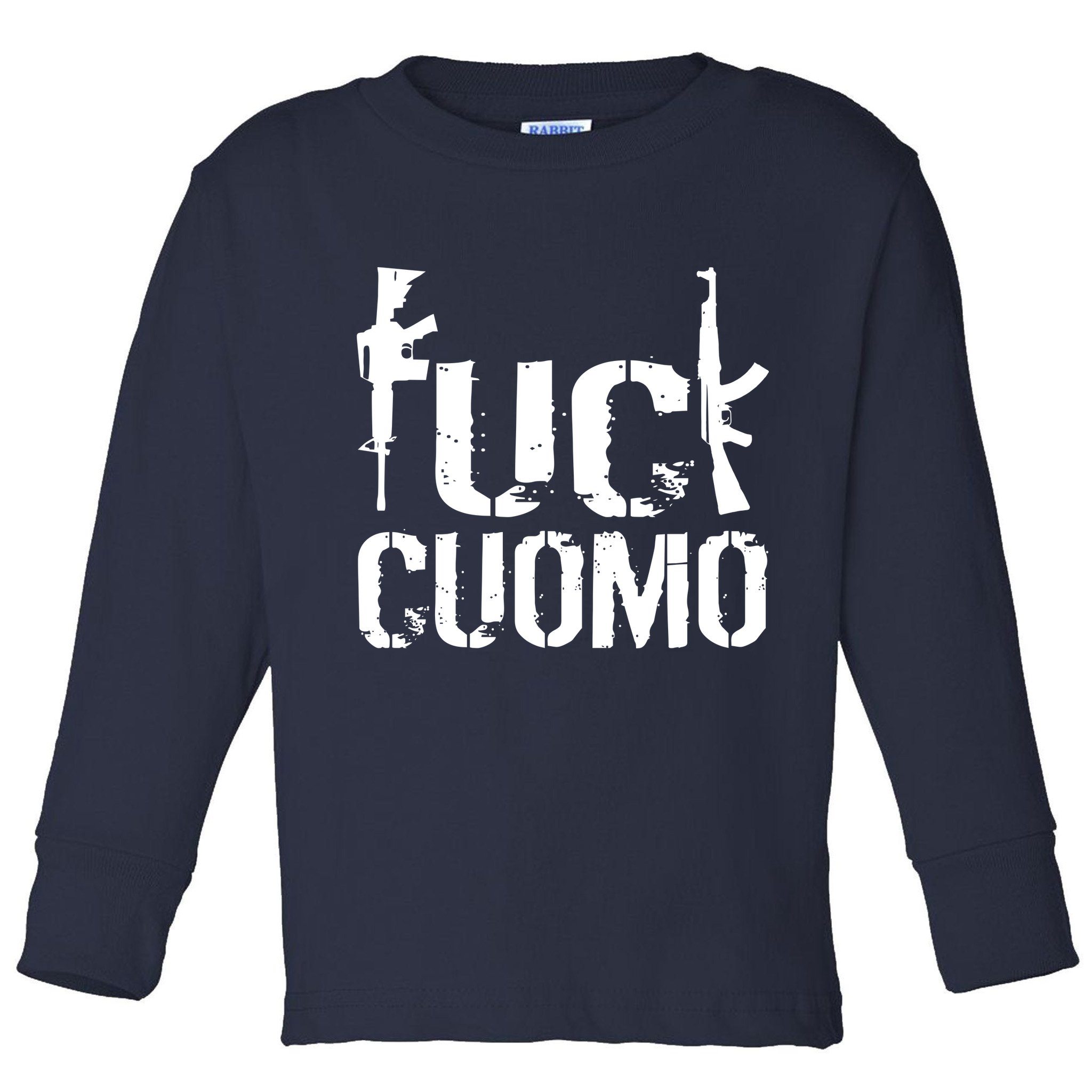 Fuck Cuomo Gun Rights Toddler Long Sleeve Shirt