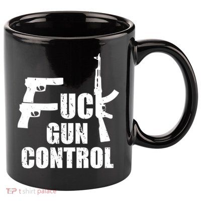 Fuck Gun Control 11oz C Handle Ceramic Mug