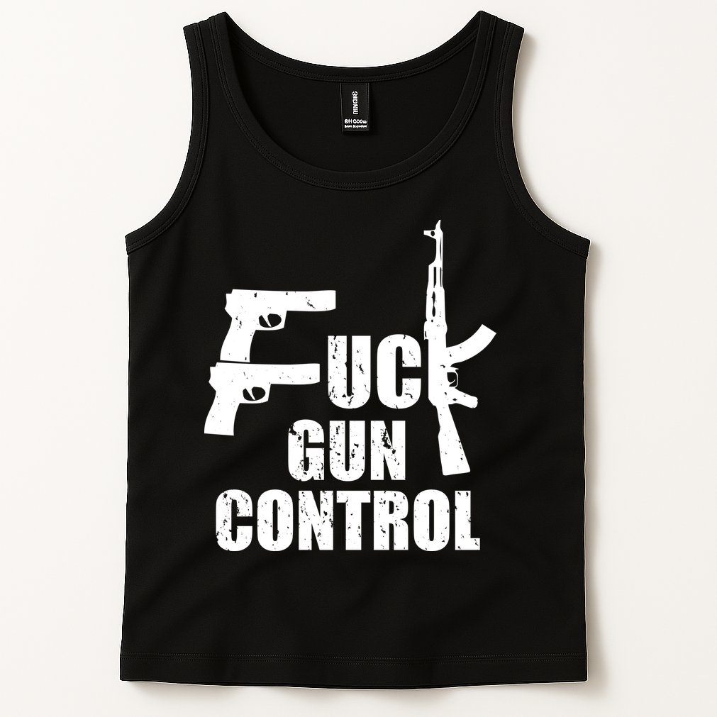 Fuck Gun Control Tank Top