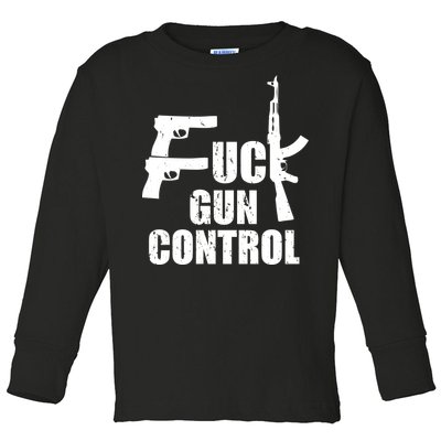 Fuck Gun Control Toddler Long Sleeve Shirt