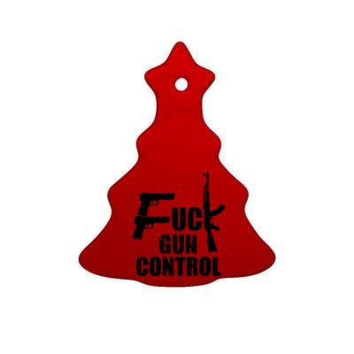 Fuck Gun Control Ceramic Tree Ornament