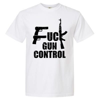 Fuck Gun Control Garment-Dyed Heavyweight T-Shirt