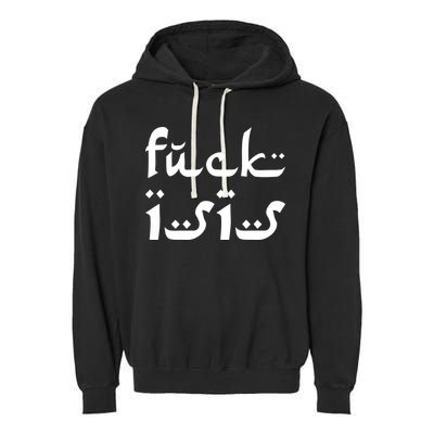 Fuck Isis Arabic Logo Garment-Dyed Fleece Hoodie