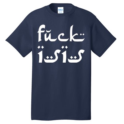 Fuck Isis Arabic Logo Tall T-Shirt