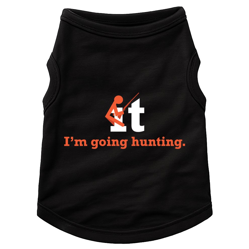 Fuck It I'm Going Hunting Doggie Tank