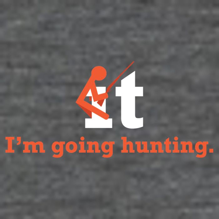 Fuck It I'm Going Hunting T-Shirt