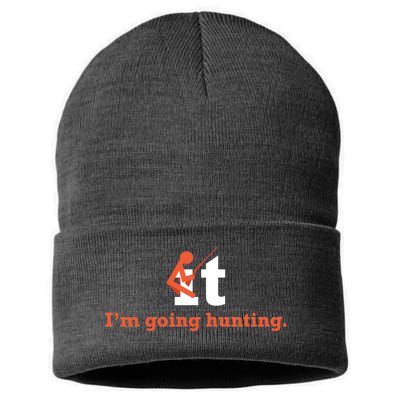 Fuck It I'm Going Hunting Sustainable Knit Beanie