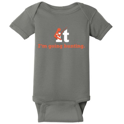 Fuck It I'm Going Hunting Baby Bodysuit