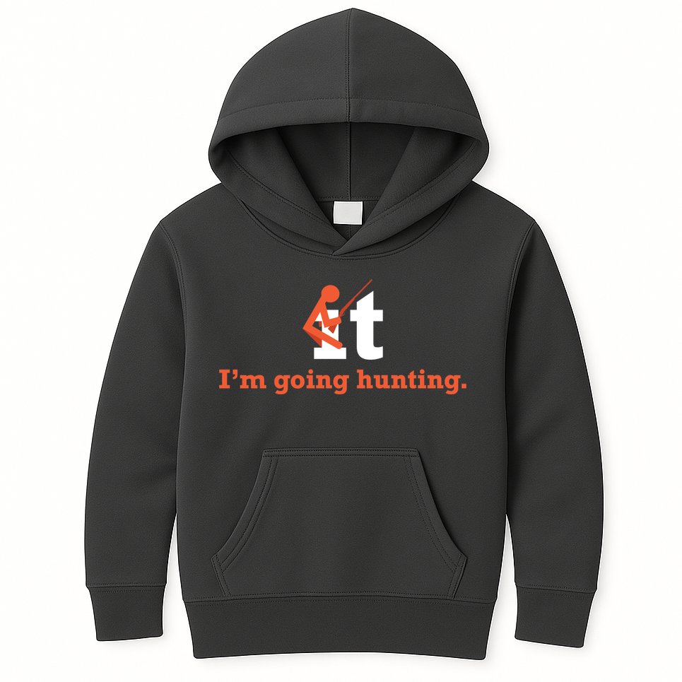 Fuck It I'm Going Hunting Kids Hoodie