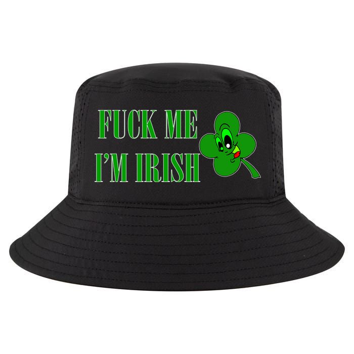 Fuck Me I'm Irish Cool Comfort Performance Bucket Hat