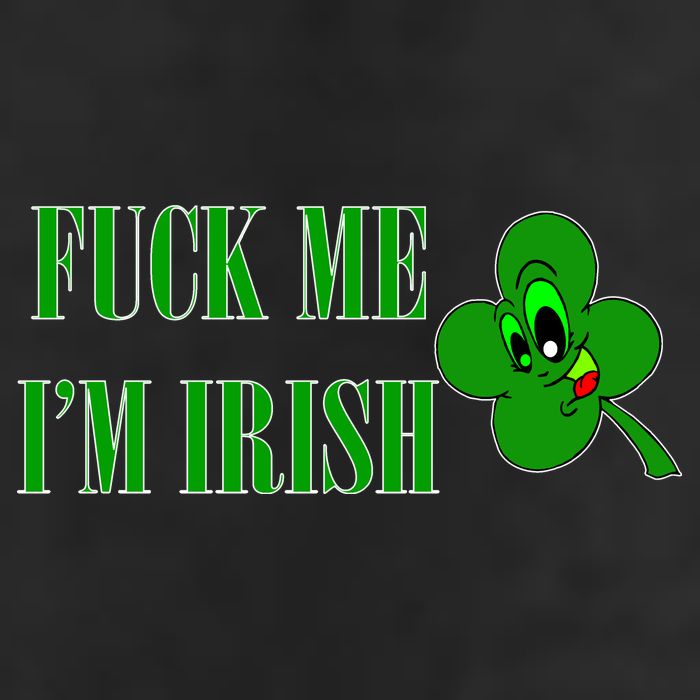 Fuck Me I'm Irish Cool Comfort Performance Bucket Hat