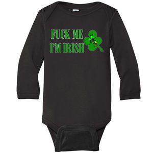 Fuck Me I'm Irish Baby Long Sleeve Bodysuit