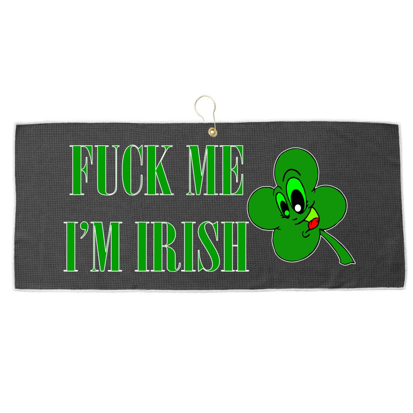 Fuck Me I'm Irish Large Microfiber Waffle Golf Towel