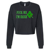 Fuck Me I'm Irish Cropped Pullover Crew