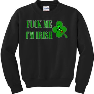 Fuck Me I'm Irish Kids Sweatshirt