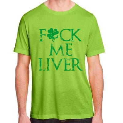 Fuck Me Liver Irish Whiskey Funny St. Patrick's Day Adult ChromaSoft Performance T-Shirt