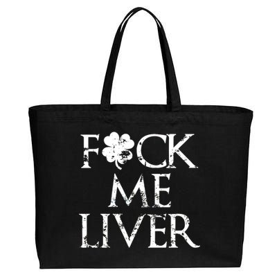 Fuck Me Liver Irish Whiskey Funny St. Patrick's Day Cotton Canvas Jumbo Tote