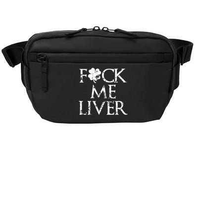 Fuck Me Liver Irish Whiskey Funny St. Patrick's Day Crossbody Pack