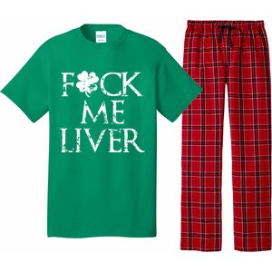 Fuck Me Liver Irish Whiskey Funny St. Patrick's Day Pajama Set