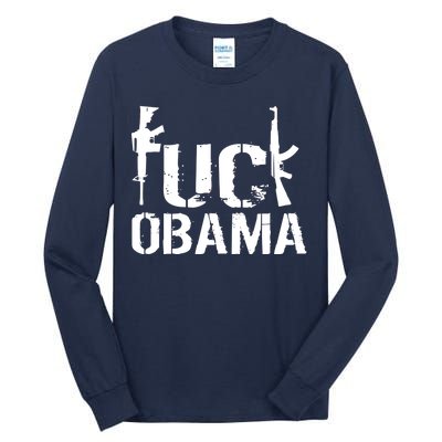 Fuck Obama Gun Rights Tall Long Sleeve T-Shirt