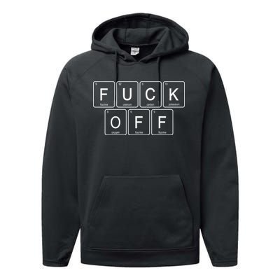 Fuck Off - Funny Adult Humor Periodic Table Of Elements Performance Fleece Hoodie