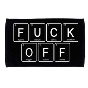 Fuck Off - Funny Adult Humor Periodic Table Of Elements Microfiber Hand Towel