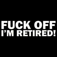 Fuck Off I'm Retired Sustainable Bucket Hat