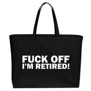 Fuck Off I'm Retired Cotton Canvas Jumbo Tote