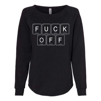 Fuck Off Periodic Table Funny Offensive Womens California Wash Sweatshirt