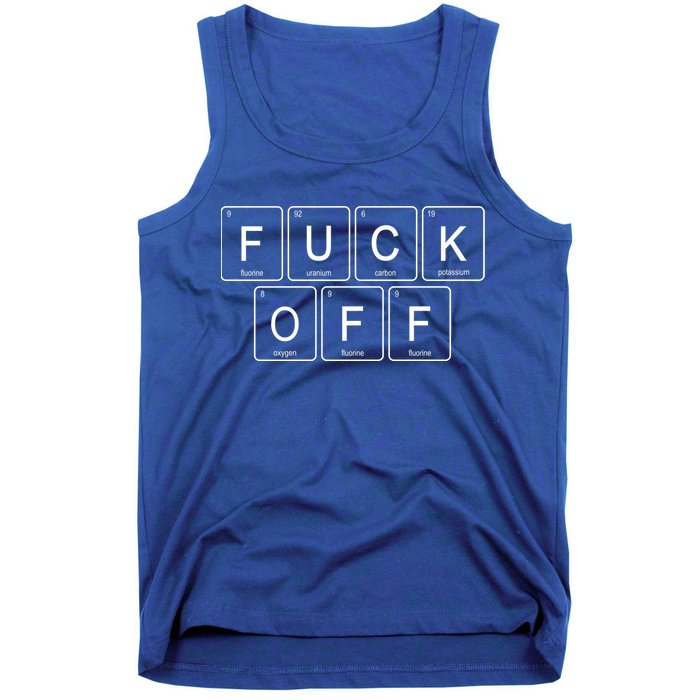 Fuck Off Periodic Table Funny Offensive Tank Top