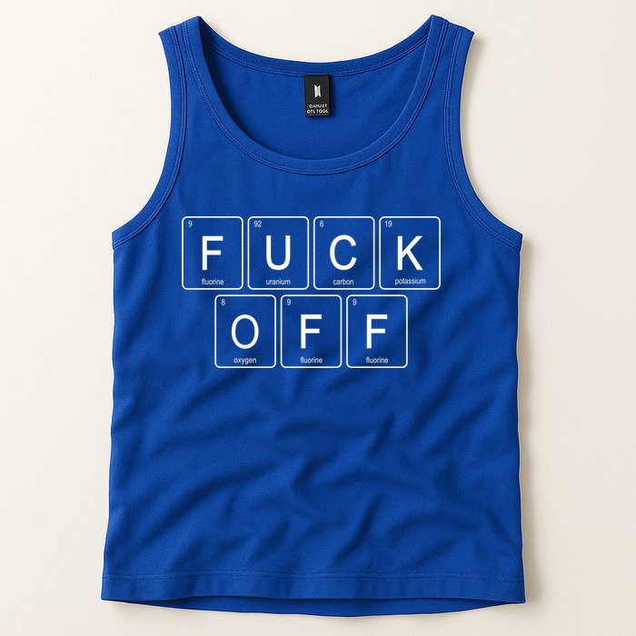 Fuck Off Periodic Table Funny Offensive Tank Top