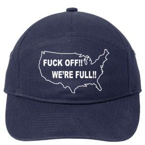 Fuck Off We're Full United States 7-Panel Snapback Hat