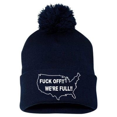 Fuck Off We're Full United States Pom Pom 12in Knit Beanie