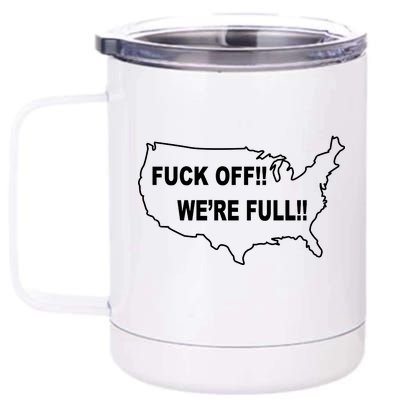 Fuck Off We're Full United States 12 oz Stainless Steel Tumbler Cup