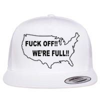 Fuck Off We're Full United States Flat Bill Trucker Hat