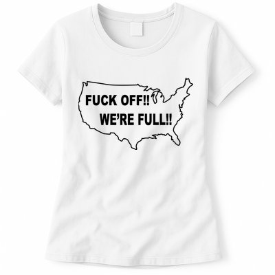 Fuck Off We're Full United States Womens T-Shirt