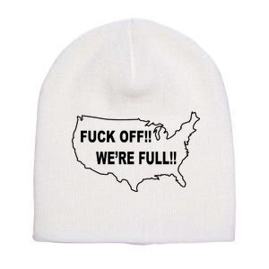 Fuck Off We're Full United States Short Acrylic Beanie