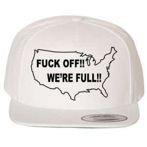 Fuck Off We're Full United States Wool Snapback Cap